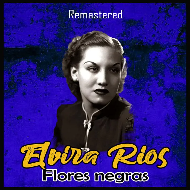 Flores Negras - Remastered