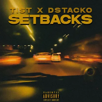 SETBACKS by Tist