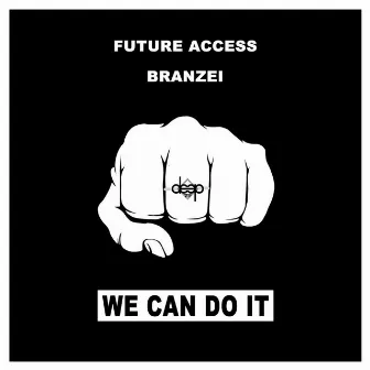 We Can Do It by Branzei