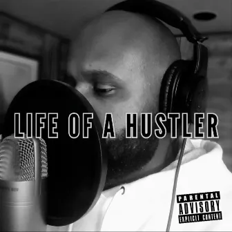 Life Of A Hustler by Zee