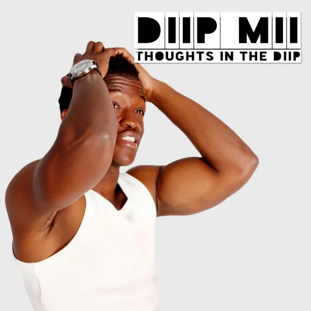 Thoughts In The Diip