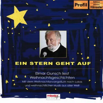 Ein Stern geht auf (Elmar Gunsch liest Weihnachtsgeschichten) by Elmar Gunsch