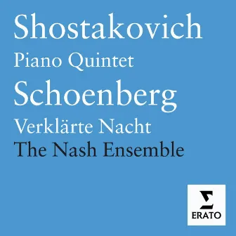 Schoenberg/Shostakovich - Chamber Music by Nash Ensemble