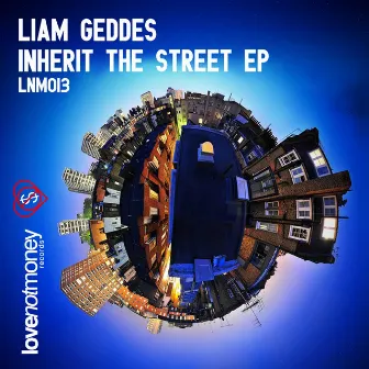 Inherit The Street EP by Liam Geddes