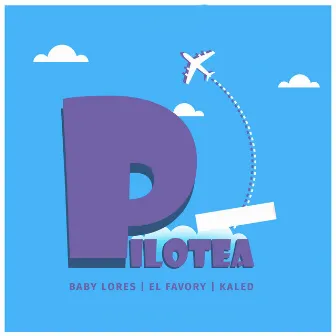 Pilotea by El Favory