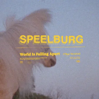 World Is Falling Apart (that version) by Speelburg