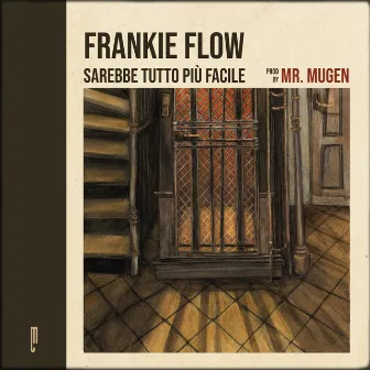 Sarebbe Tutto Piu Facile by Frankie Flow