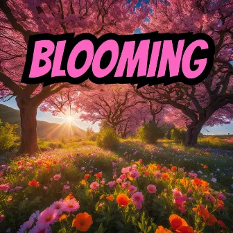 BLOOMING by 