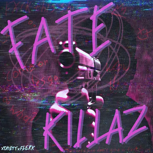 FATE KILLAZ