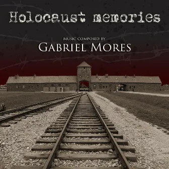 Holocaust memories by Gabriel Mores