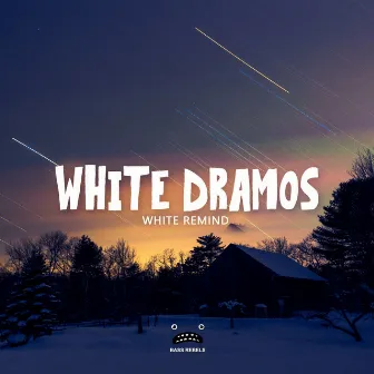 White Remind by White Dramos