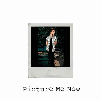 Picture Me Now by Gavin Haley