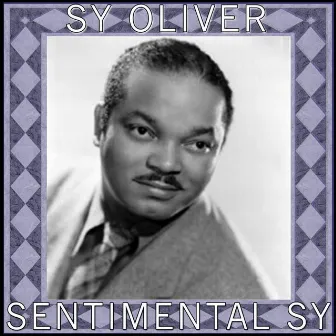 Sentimental Sy by Sy Oliver