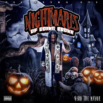 Nightmares Of Going Broke by Neko The Mayor