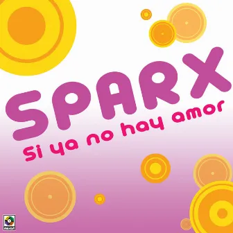 Si Ya No Hay Amor by Sparx