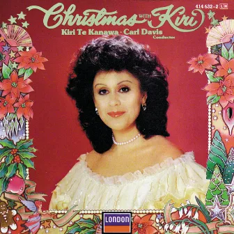 Christmas with Kiri by Kiri Te Kanawa