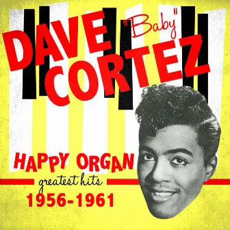 Happy Organ - Greatest Hits 1956-1961 by Dave 