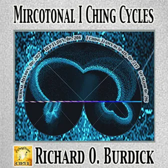 Microtonal I Ching Cycles by Richard O. Burdick