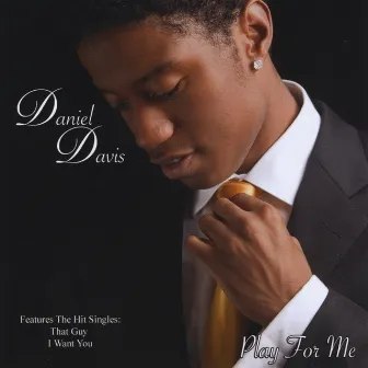 Play For Me by Daniel Davis