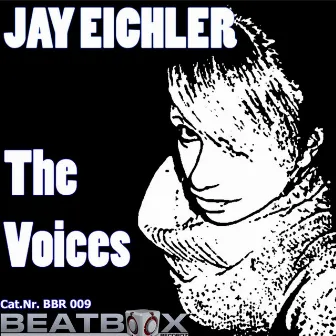 The Voices by Jay Eichler