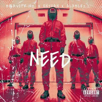 Need by Bravoprinz