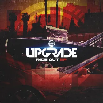 Ride Out EP by Upgrade