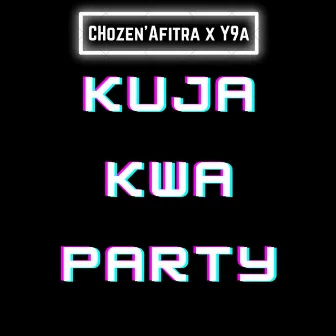 Kuja Kwa Party by CHozenAfitra