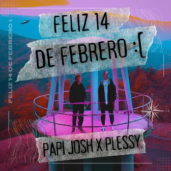 Feliz 14 de febrero by Papi Josh