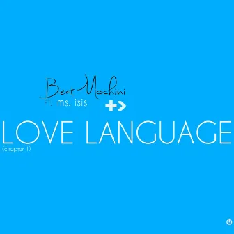 Love Language (chapter 1) by Beatmochini