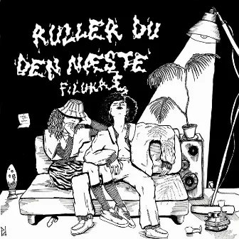 Ruller Du Den Næste by Filuka