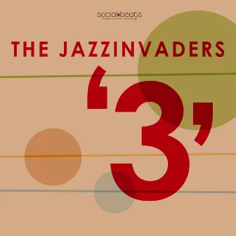 3 by The Jazzinvaders