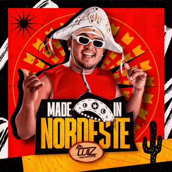 Made In Nordeste by Luiz Poderoso Chefão