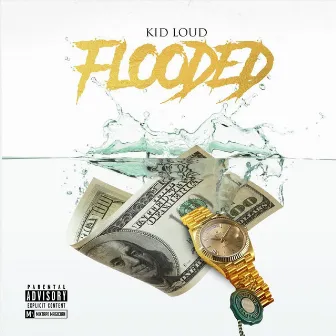 Flooded by Kid Loud