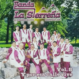 Y Por Esa Calle Vive, Vol. 8 (Banda) by Banda La Sierreña