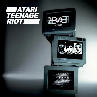 Reset by Atari Teenage Riot