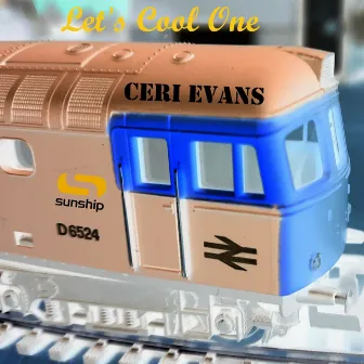 Let's Cool One by Ceri Evans