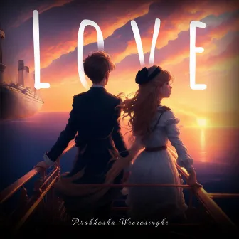 Love by Prabhasha Weerasinghe