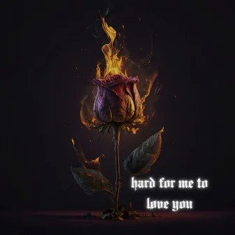 Hard For Me To Løve You by Grant Kemp