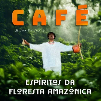 Espíritos da floresta Amazônica by Cafe Da Silva