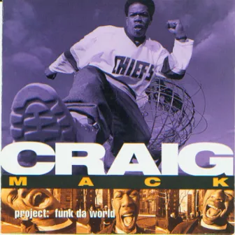 Project: Funk Da World by Craig Mack