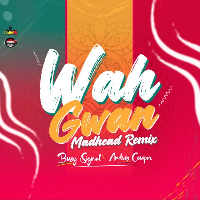 Wah Gwan Madhead - Remix