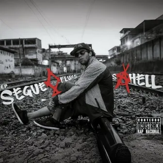 Segue o Fluxo (EP Duplo) by Sahell