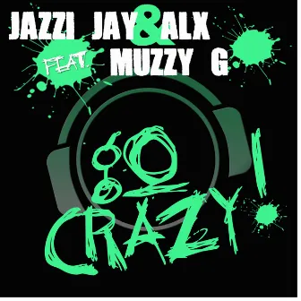 Go Crazy by Jazzi Jay