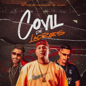 Covil dos Ladrões by MC Jhony