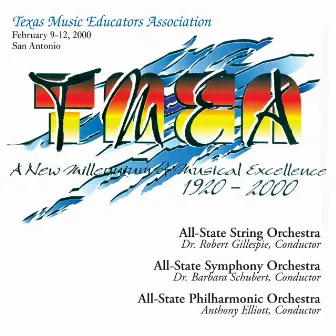 2000 Texas Music Educators Association (TMEA): All-State Symphony Orchestra, All-State String Orchestra & All-State Philharmonic Orchestra by Robert Gillespie