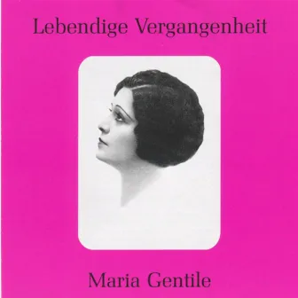 Lebendige Vergangenheit - Maria Gentile by Maria Gentile