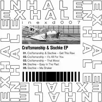 Craftsmanship & Sischke Split Ep by Craftsmanship