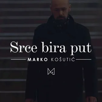 Srce Bira Put by Marko Košutić