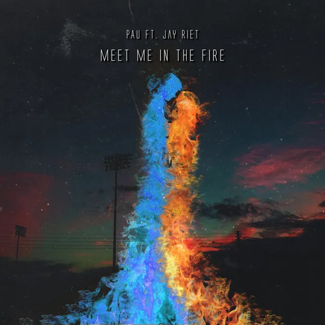 Meet Me in the Fire