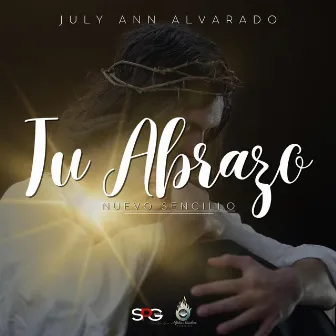 Tu Abrazo by July Ann Alvarado